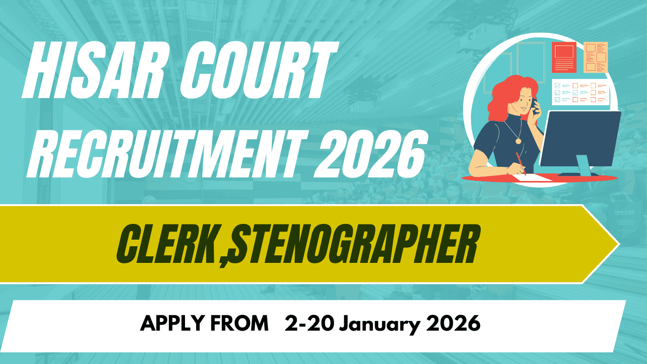 hisar court recruitment 2026, hisar district court clerk vacancy, hisar court stenographer jobs 2026, hisar court application form 2026, hisar court notification pdf download, hisar court latest vacancy haryana, hisar court recruitment offline form, hisar court eligibility age limit, hisar court exam date 2026, hisar court recruitment result 2026